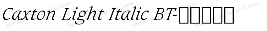 Caxton Light Italic BT字体转换